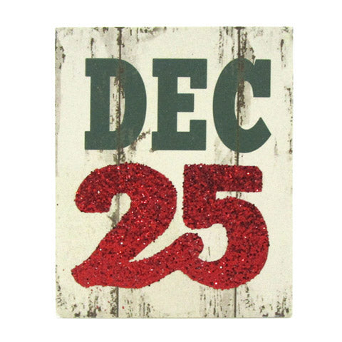 Dec 25 Sign: MDF, 3 x 4 inches