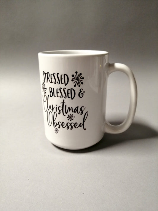 15oz Stressed Blessed and Christmas Obsessed