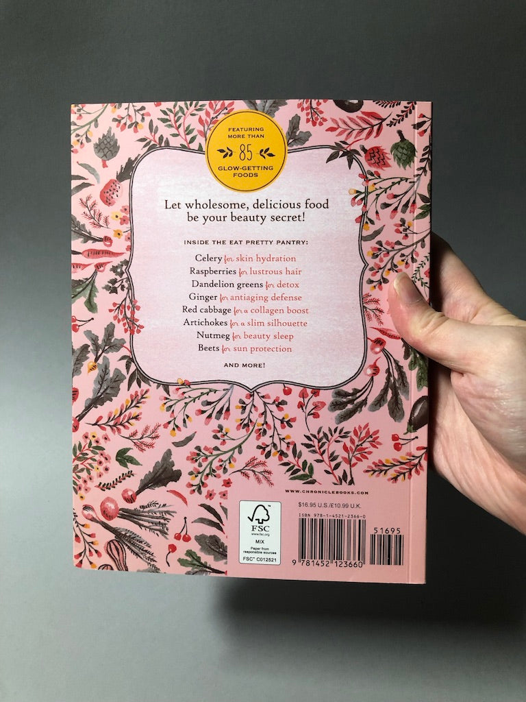 Eat Pretty: Nutrition for Beauty Book
