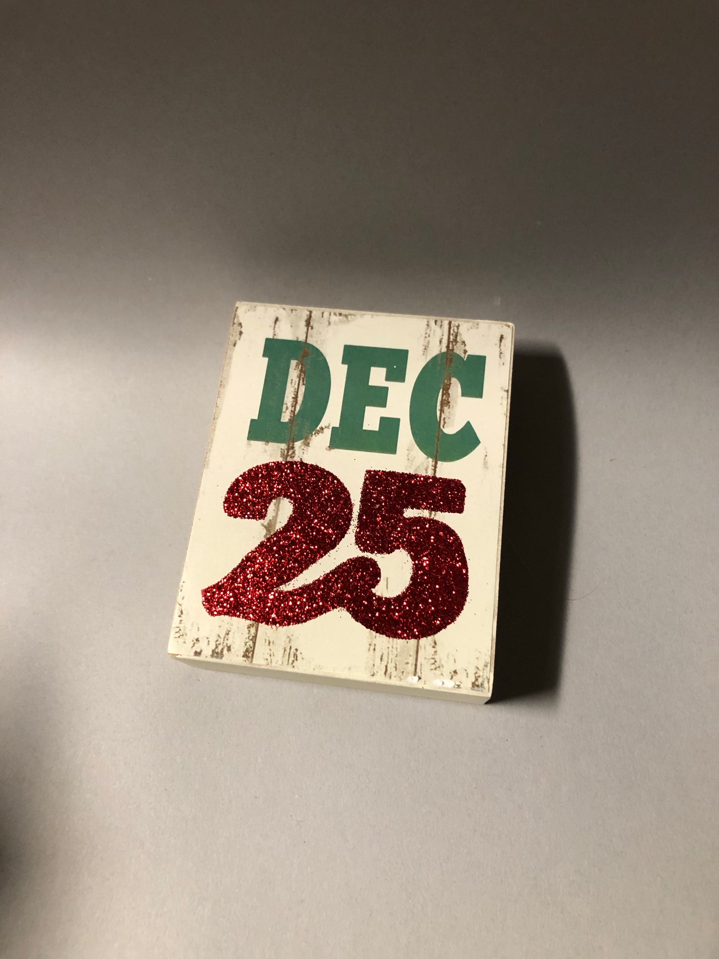 Dec 25 Sign: MDF, 3 x 4 inches